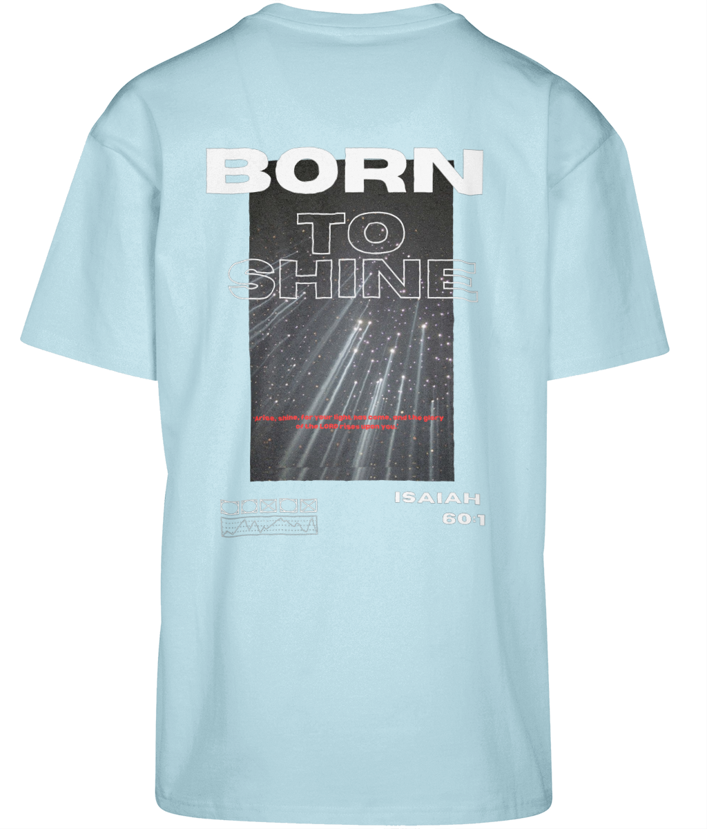 Born to shine - Oversized T-shirt