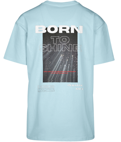 Born to shine - Oversized T-shirt