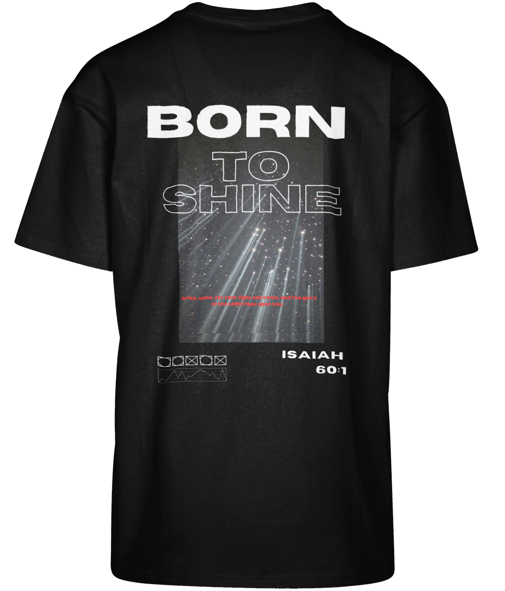 Born to shine - Oversized T-shirt
