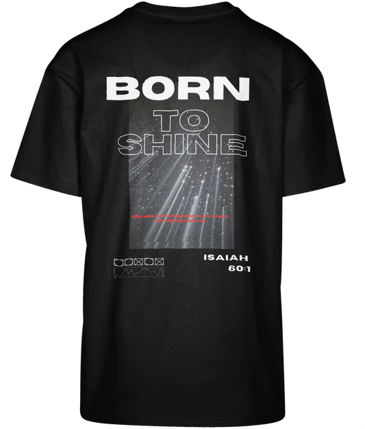 Born to shine - Oversized T-shirt